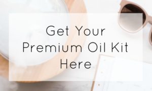 Get Your Premium Oil Kit Here